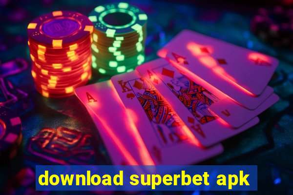 download superbet apk